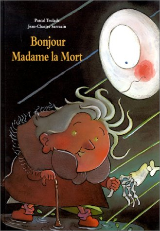 Bonjour, Madame la Mort !