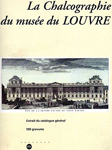 la chalcographie du musee du louvre .extrait du catalogue général .590 gravures