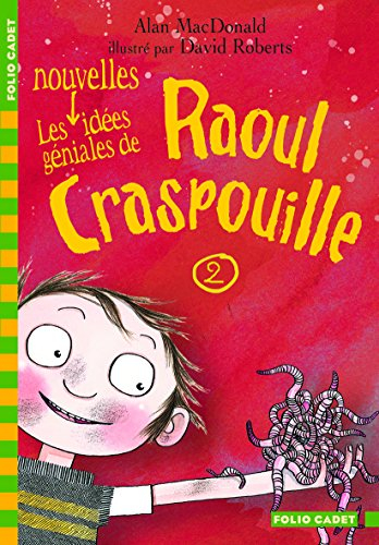 Raoul Craspouille. Vol. 2. Les nouvelles idées géniales de Raoul Crapouille