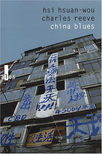 China blues : voyage au pays de l'harmonie précaire