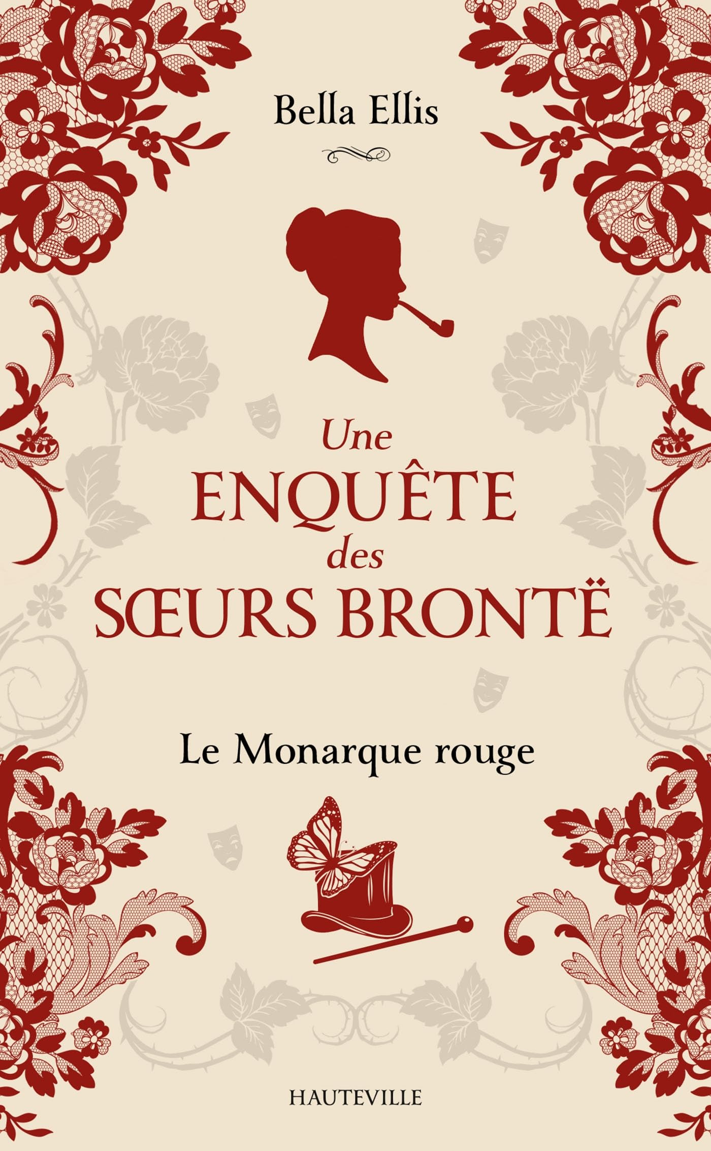 Une enquête des soeurs Brontë. Vol. 3. Le monarque rouge