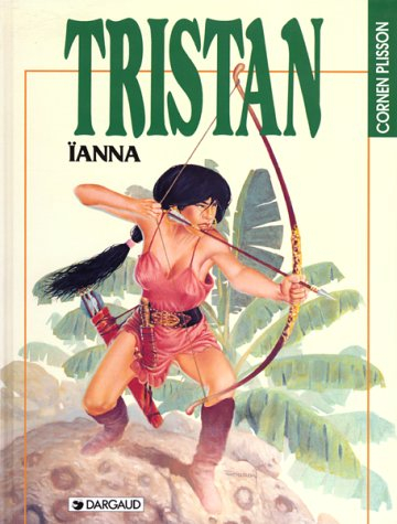 Tristan. Vol. 6. Ianna