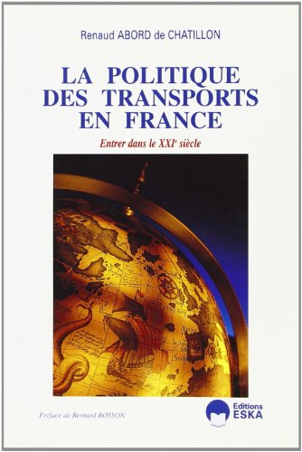 La Politique des transports en France : entrer dans le XXIe siècle