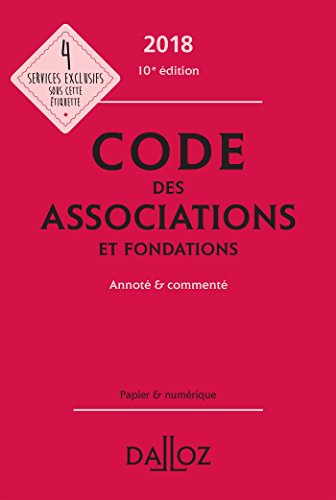 Code des associations et fondations annoté & commenté : 2018