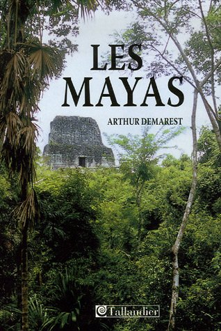 Les Mayas : grandeur et chute d'une civilisation