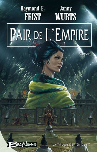 La trilogie de l'empire. Vol. 2. Pair de l'empire
