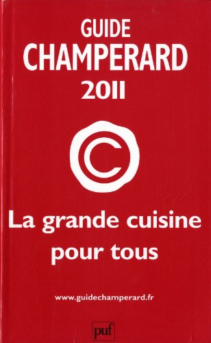 Champérard 2011 France : la grande cuisine pour tous