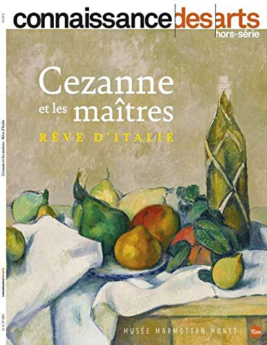 Cézanne et les maîtres : rêve d'Italie : musée Marmottan Monet