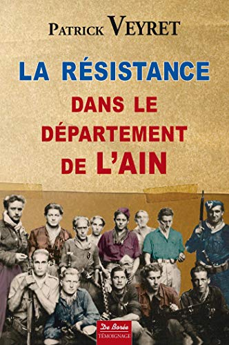 La Résistance dans le département de l'Ain : 1940-1944
