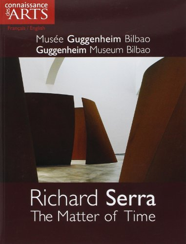 Richard Serra the Matter of time : musée Guggenheim Bilbao, Guggenheim museum Bilbao