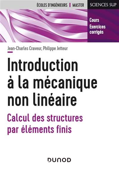 Introduction à la mécanique non linéaire : calcul des structures par éléments finis : cours, exercic