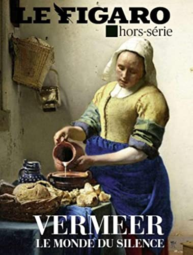 Le Figaro, hors-série. Vermeer : peindre le silence : la rétrospective du siècle au Rijksmuseum