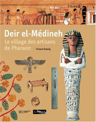Deir el-Médineh : le village des artisans de Pharaon