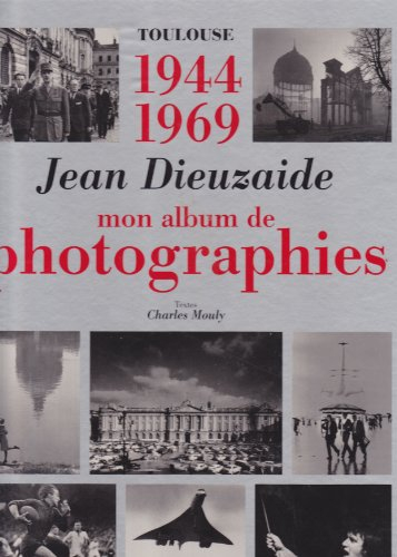 toulouse 1944-1969 mon album de photographies