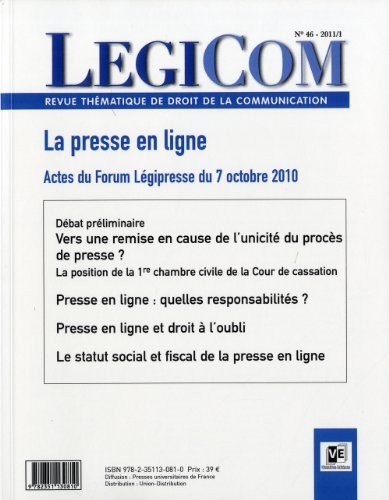 Légicom, n° 46. La presse en ligne : actes du Forum Légipresse du 7 octobre 2010 : Maison du Barreau