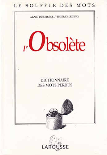 L'Obsolète : dictionnaire des mots perdus