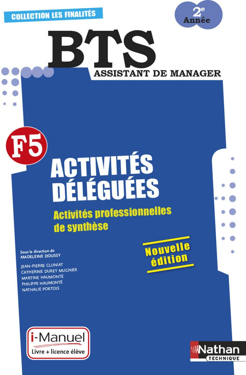 Activités déléguées, F5, activités professionnelles de synthèse, BTS assistant de manager 2e année :