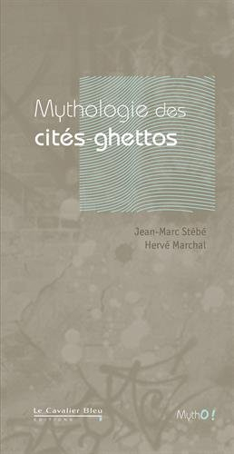 Mythologie des cités-ghettos