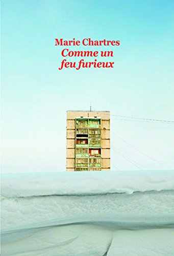Comme un feu furieux