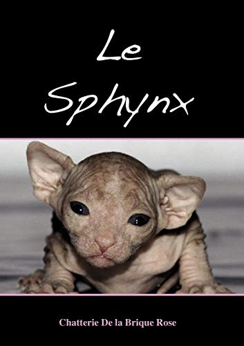Le sphynx: LE SPHYNX