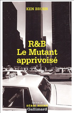 R & B. Le mutant apprivoisé