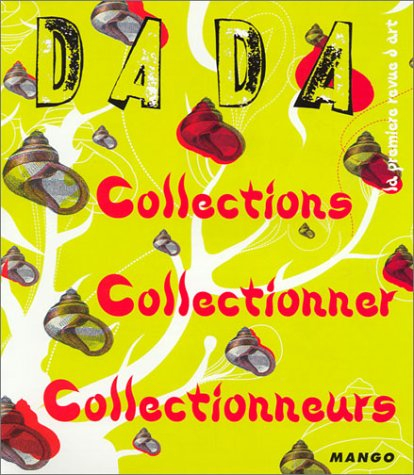 Dada, n° 98. Collection, collectionner, collectionneurs