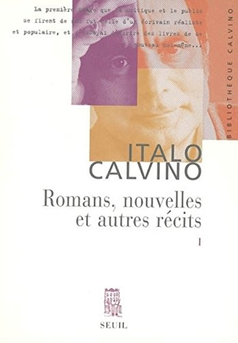Romans, nouvelles et autres récits. Vol. 1