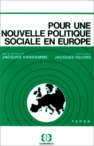 Pour une nouvelle politique sociale en Europe