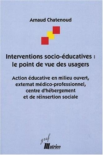 Interventions socio-éducatives : le point de vue des usagers