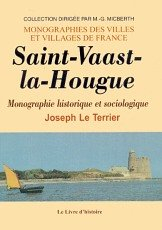 Saint-Vaast-la-Hougue : monographie historique et sociologique