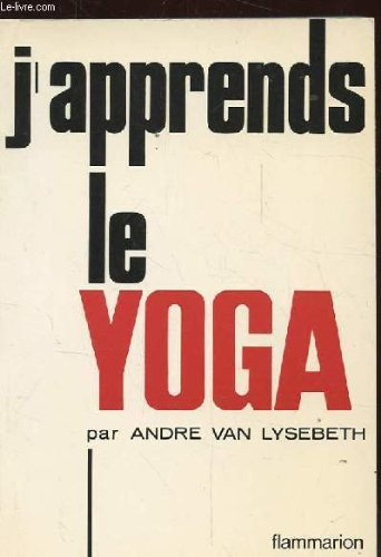 j'apprends le yoga. 2eme edition