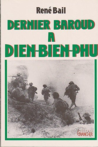 Dernier baroud à Diên Biên Phu