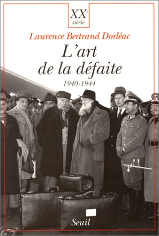 L'Art de la défaite : 1940-1944