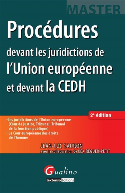 Procédures devant les juridictions de l'Union européenne et devant la CEDH