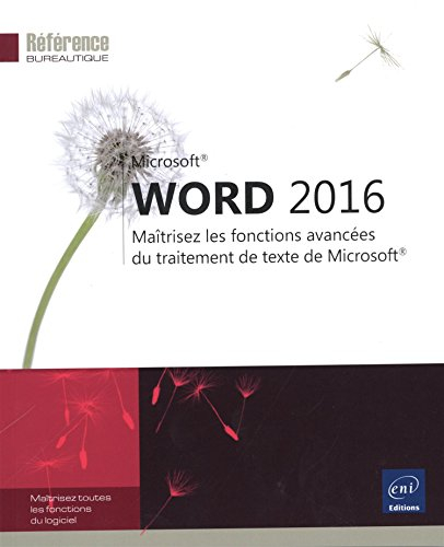 Word 2016 : maîtrisez les fonctions avancées du traitement de texte de Microsoft