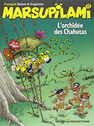 Marsupilami. Vol. 17. L'orchidée des Chahutas