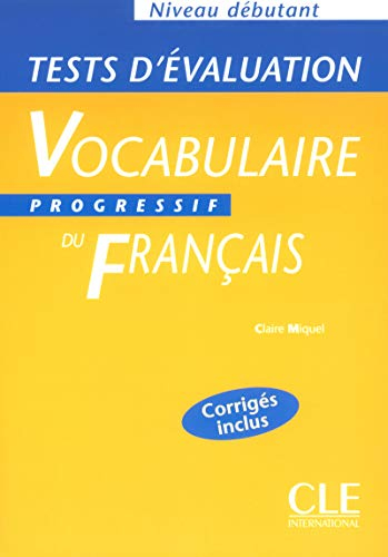 Vocabulaire progressif du français : niveau débutant : test d'évaluation