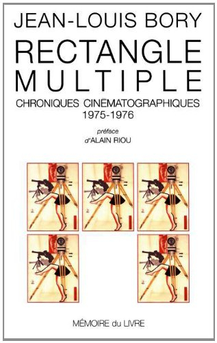 Rectangle multiple : chroniques cinématographiques, 1975-1976