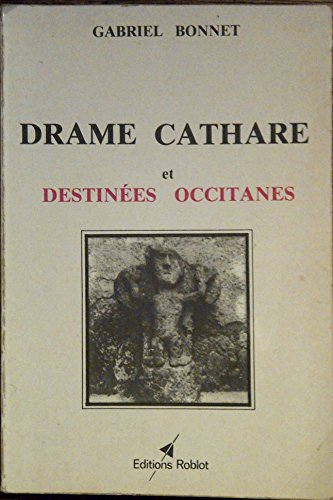 drame cathare et destinées occitanes