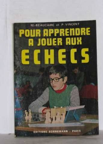 pour apprendre à jouer aux echecs