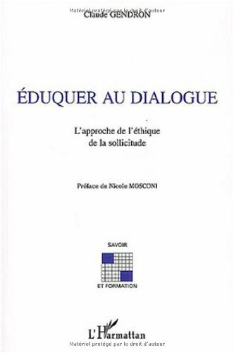 Eduquer au dialogue : l'approche de l'éthique de la sollicitude