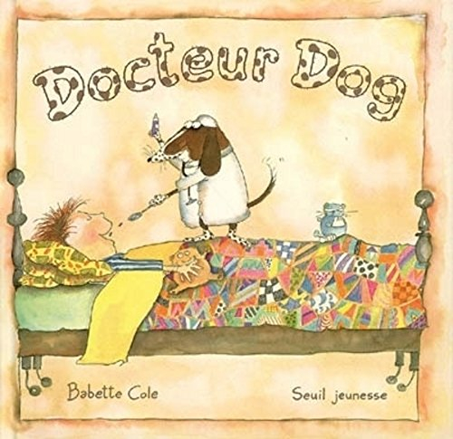 Docteur Dog - Babette Cole