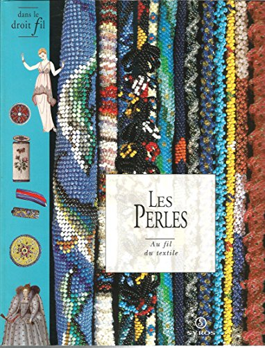Les perles : au fil du textile