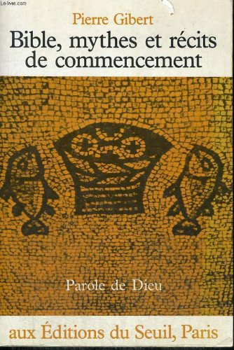 Bible, mythes et récits de commencement