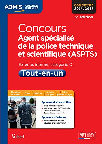 Concours agent spécialisé de la police technique et scientifique (ASPTS) : externe, interne, catégor