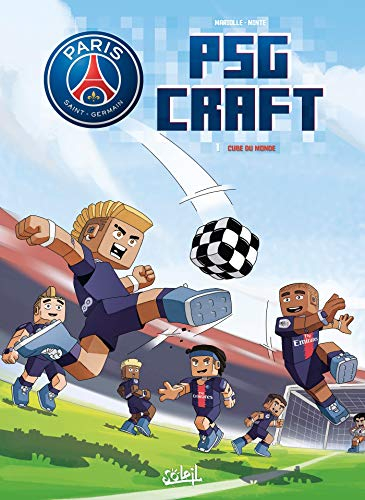 Paris Saint-Germain : PSG Craft. Vol. 1. Cube du monde