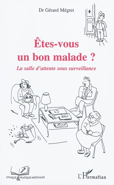 Etes-vous un bon malade ? : la salle d'attente sous surveillance