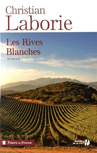 Les Rives blanches - Christian Laborie