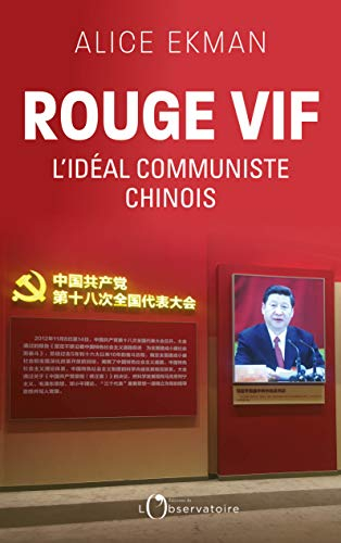 Rouge vif : l'idéal communiste chinois