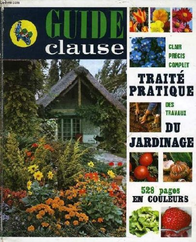 guide clause, traité pratique des travaux du jardinage